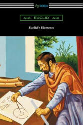 Euclid's Elements (The Thirteen Books) - EUCLID (ISBN: 9781420956474)