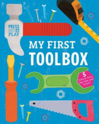 My First Toolbox: Press Out & Play - Jessie Ford (ISBN: 9781419729294)