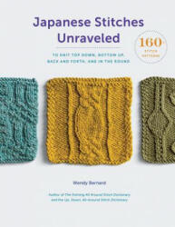 Japanese Stitches Unraveled - Wendy Bernard (ISBN: 9781419729065)