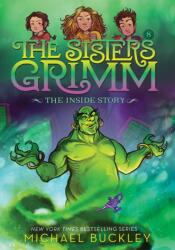 Inside Story (The Sisters Grimm #8) - Michael Buckley (ISBN: 9781419720062)