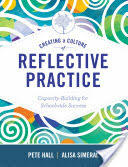Creating a Culture of Reflective Practice: Building Capacity for Schoolwide Success (ISBN: 9781416624448)