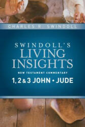Insights on 1, 2 & 3 John, Jude - Charles R. Swindoll (ISBN: 9781414393742)