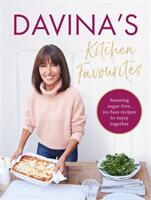 Davina's Kitchen Favourites: Amazing Sugar-Free No-Fuss Recipes to Enjoy Together (ISBN: 9781409175704)