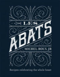 Les Abats - Roux, Michel, Jr (ISBN: 9781409168959)