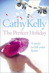 Perfect Holiday - Cathy Kelly (ISBN: 9780007331444)