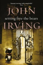 Setting Free The Bears - John Irving (ISBN: 9780552992060)