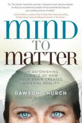 Mind to Matter - Church, Dawson, PhD (ISBN: 9781401955236)