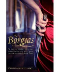 Borgias - Christopher Hibbert (ISBN: 9781849019941)