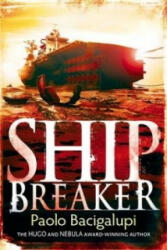 Ship Breaker - Paolo Bacigalupi (ISBN: 9781907411106)