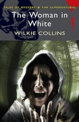 Woman in White - Wilkie Collins (ISBN: 9781840220841)
