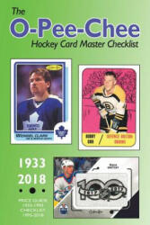 (Past edition) The O-Pee-Chee Hockey Card Master Checklist 2018 - Richard Scott (ISBN: 9781389585388)