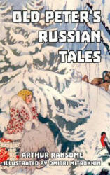 Old Peter's Russian Tales (ISBN: 9781389442179)