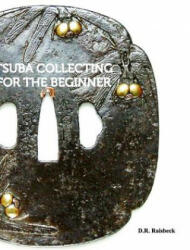 Tsuba Collecting for the Beginner (ISBN: 9781389385636)