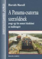 A PANAMA-CSATORNA SZERZŐDÉSEK AVAGY EGY KIS NEMZET KÜZDELMEI AZ ÖNÁLLÓSÁGÉRT (ISBN: 9789639950672)