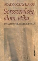Sorsszerűség, álom, etika (ISBN: 9789633490037)