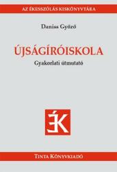 Újságíróiskola (ISBN: 9786155219030)