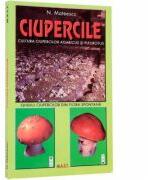 Cultura ciupercilor Agaricus si Pleurotus - Nicolae Mateescu (ISBN: 9789731822174)
