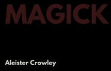 Aleister Crowley - Magick - Aleister Crowley (ISBN: 9781387338436)