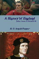 A History of England Julius Caesar to Richard III (ISBN: 9781387013128)