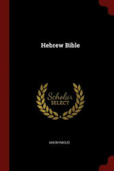 Hebrew Bible (ISBN: 9781376231687)