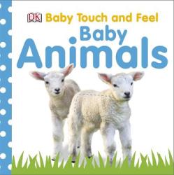 Baby Touch and Feel Baby Animals - DK (ISBN: 9781405336765)