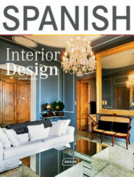 Spanish Interior Design - Michelle Galindo (ISBN: 9783037680698)