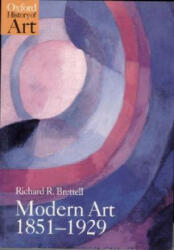 Modern Art 1851-1929 - Richard R Brettell (ISBN: 9780192842206)