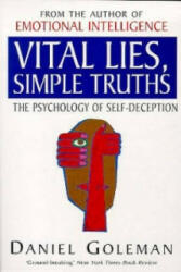 Vital Lies, Simple Truths - Daniel Goleman (ISBN: 9780747534990)