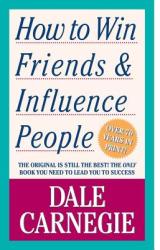 How to Win Friends and Influence People - Dale Carnegie (ISBN: 9781439199190)