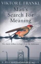 Man's Search For Meaning - Viktor Frankl (ISBN: 9781844132393)