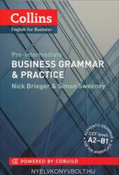 Business Grammar and Vocabulary. Business Grammar and Practice A2-B1 - Nick Brieger and Simon Sweeney (ISBN: 9780007420582)