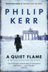 Quiet Flame - Bernie Gunther Thriller 5 (ISBN: 9781847245588)