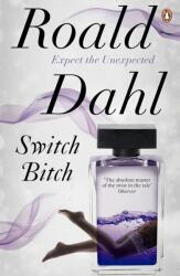 Switch Bitch - Roald Dahl (ISBN: 9780241955727)