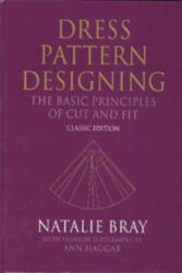 Dress Pattern Designing - The Basic Principles of Cut and Fit - Classic Edition 5e - Natalie Bray (2003)