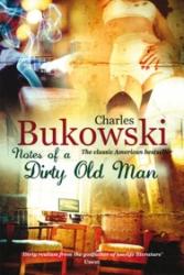 Charles Bukowski: Notes of a Dirty Old Man (ISBN: 9780753513828)