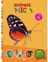 Animale mici. Secretele animalelor (ISBN: 9789731972350)