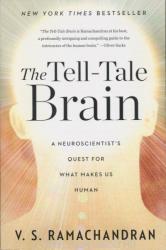 Tell-tale Brain - V. S. Ramachandran (2012)