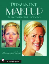 Permanent Makeup and Reconstructive Tattooing - Eleonora Habnit (2003)