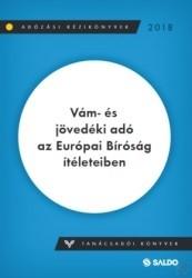 VÁM- ÉS JÖVEDÉKI ADÓ AZ EURÓPAI BÍRÓSÁG ÍTÉLETEIBEN (ISBN: 9789636385484)