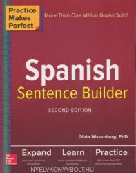 Practice Makes Perfect Spanish Sentence Builder, Second Edition - Gilda Nissenberg (ISBN: 9781260019254)