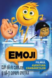 Emoji Filmul -Cum sa fii curajos si sa-ti exprimi emotiile (ISBN: 9786064401137)