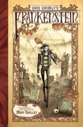 Gris Grimly's Frankenstein (ISBN: 9780061862984)