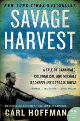 Savage Harvest - Carl Hoffman (ISBN: 9780062116161)