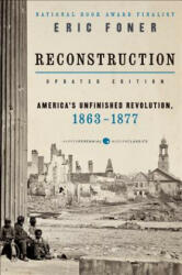 Reconstruction Updated Edition - Eric Foner (ISBN: 9780062354518)