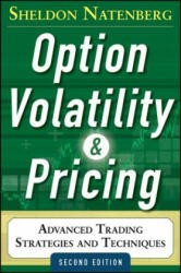 Option Volatility and Pricing: Advanced Trading Strategies and Techniques - Sheldon Natenberg (ISBN: 9780071818773)