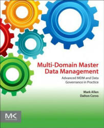 Multi-Domain Master Data Management - Mark Allen, Dalton Cervo (ISBN: 9780128008355)