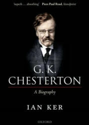 G. K. Chesterton: A Biography (ISBN: 9780199655762)
