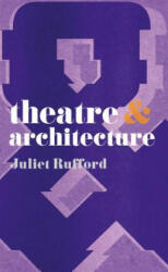 Theatre and Architecture (ISBN: 9780230218727)