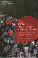 Social Movements and Globalization: How Protests Occupations and Uprisings Are Changing the World (ISBN: 9780230360877)