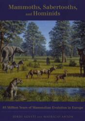 Mammoths, Sabertooths, and Hominids (ISBN: 9780231116411)